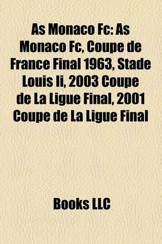 As Monaco FC: As Monaco FC Managers, as Monaco FC Matches, as Monaco FC Players, Javier Saviola, Fabien Barthez, Enzo Scifo, Thierry Henry
