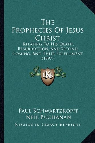 The Prophecies Of Jesus Christ