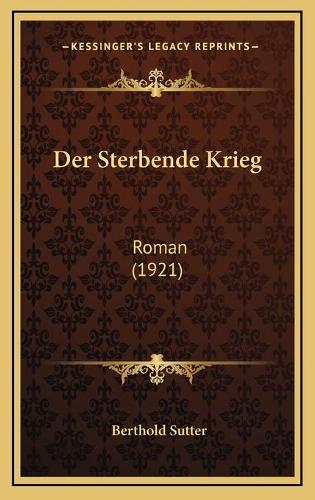 Der Sterbende Krieg