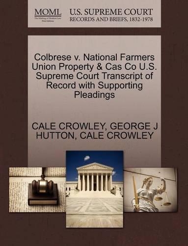 Colbrese V. National Farmers Union Property & Cas Co U.S. Supreme Court Transcript of Record with Supporting Pleadings