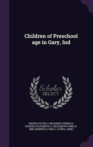 Children of Preschool age in Gary, Ind