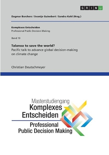 Talanoa to save the world? Pacific talk to advance global decision-making on climate change