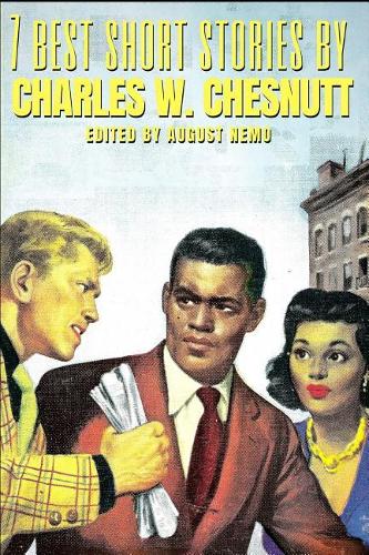 7 best short stories by Charles W. Chesnutt