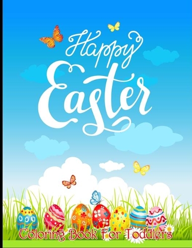 Happy Easter Coloring Book For Toddlers