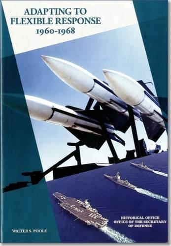 Adapting to Flexible Response 1960-1968