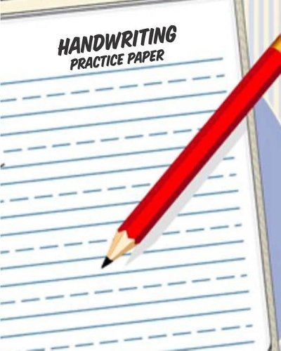 Handwriting Practice Paper: Blank Lined Primary Ruled With Dotted Midline Grades K-2 Exercise Composition Journal Notebook for Kids Back to School 8x10 110 White Pages