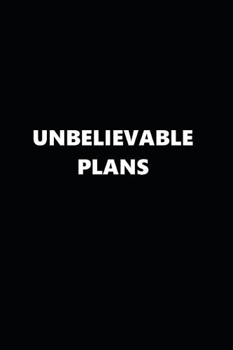 2019 Daily Planner Funny Temper Unbelievable Plans Black White 384 Pages