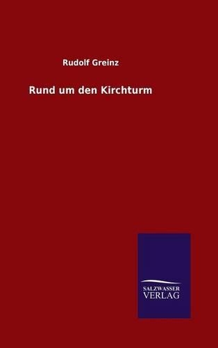 Rund um den Kirchturm