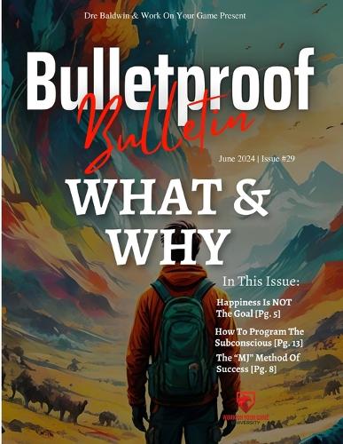 Bulletproof Bulletin: June 2024(Bulletproof Bulletin)