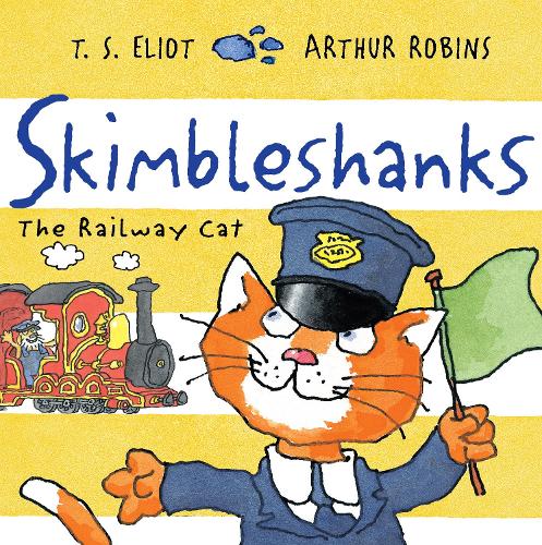 Skimbleshanks: The Railway Cat(Old Possum's Cats)