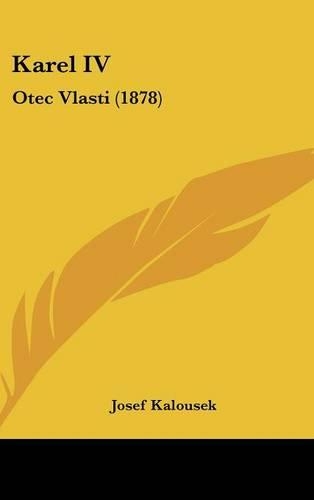 Karel IV: Otec Vlasti (1878)