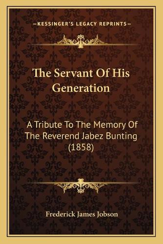 The Servant Of His Generation