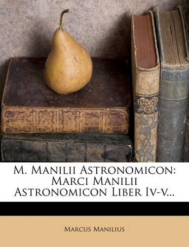M. Manilii Astronomicon