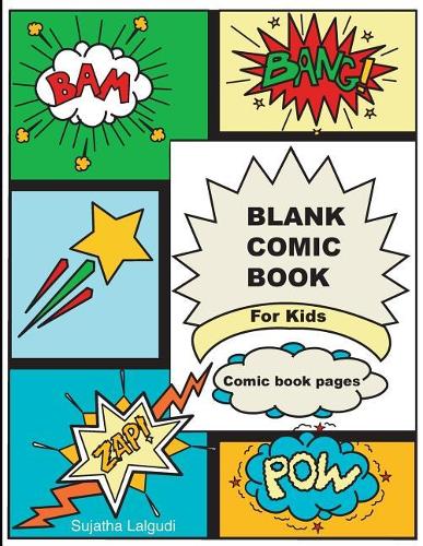 Blank Comic Book For Kids: Comic book pages: 50 Pages Large 8.5 x 11 Cartoon / Comic Book panels, For drawing your own comics, Best gifts for boys and girls, Comic panel(3 Blank Comic Books for Kids: Comic Panels)