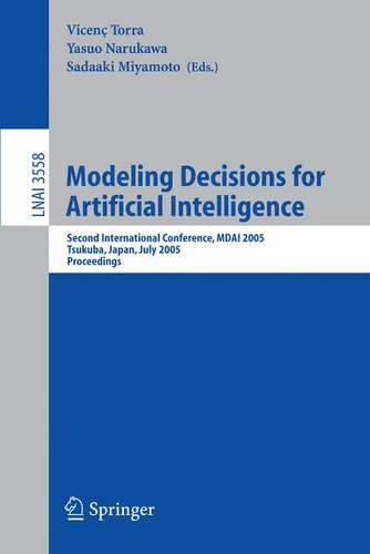 Modeling Decisions for Artificial Intelligence: (3558 Lecture Notes in Computer Science)