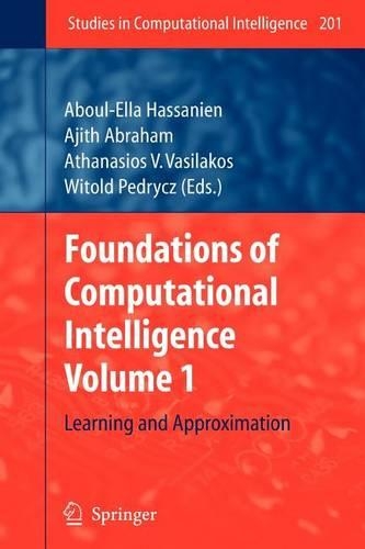 Foundations of Computational Intelligence Volume 1