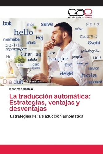 La traducción automática: Estrategias, ventajas y desventajas