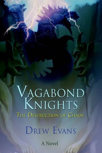 Vagabond Knights: The Destruction of Chaos