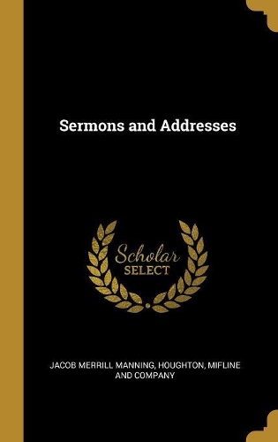 Sermons and Addresses