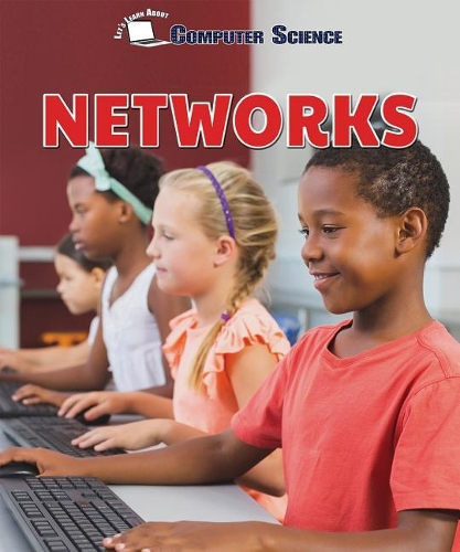 Networks: (Let's Learn about Computer Science)