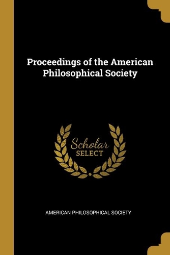 Proceedings of the American Philosophical Society
