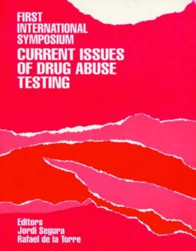 First International Symposium On Current Issues of Drug Abuse Testing