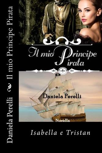 Il mio Principe Pirata (Scrivere d'amore)
