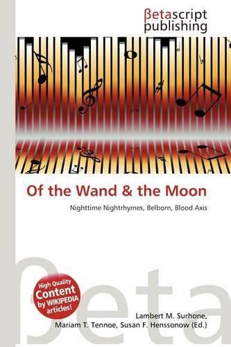 Of the Wand & the Moon