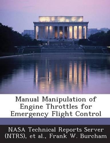 Manual Manipulation of Engine Throttles for Emergency Flight Control