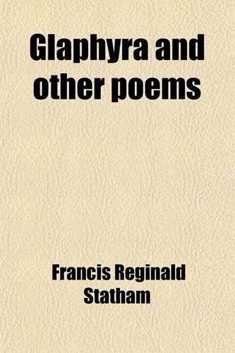 Glaphyra and Other Poems