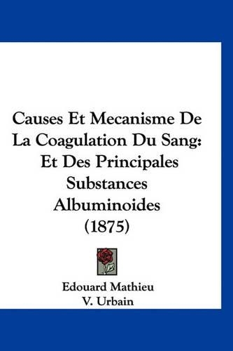 Causes Et Mecanisme de La Coagulation Du Sang