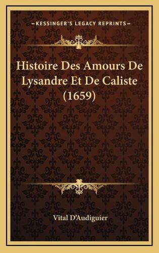 Histoire Des Amours De Lysandre Et De Caliste (1659)