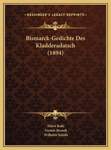 Bismarck-Gedichte Des Kladderadatsch (1894)