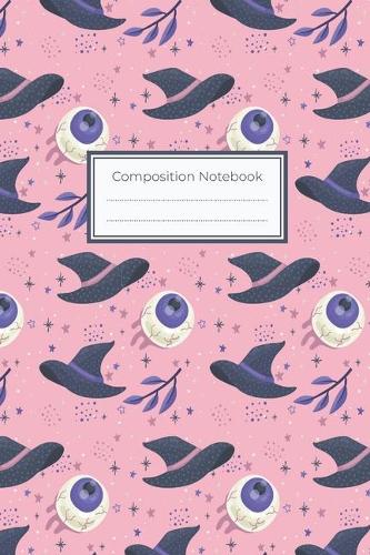 Composition Notebook: 6"x9" College Ruled Line Paper Notebook, Lined Notebook - Cute Halloween Notebook, Spells Book, Magic and Spells Notebook, Witchcraft, Cute Witches 