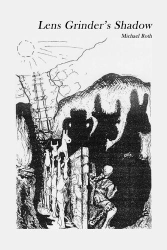 Lens Grinder's Shadow: (Ben Thorne)