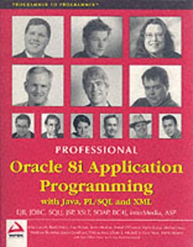 Professional Oracle 8i Application Programming: With Java, PL/SQL and XML(Programmer to programmer)