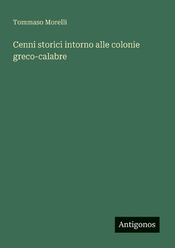 Cenni storici intorno alle colonie greco-calabre