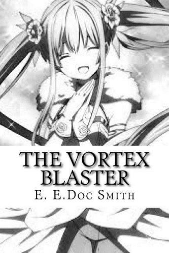 The Vortex Blaster