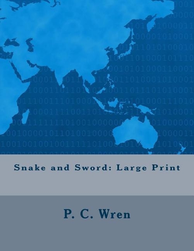 Snake and Sword: Large Print