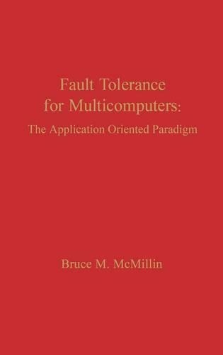 Fault Tolerance for Microcomputers: The Application Oriented Paradigm