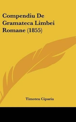 Compendiu De Gramateca Limbei Romane (1855)