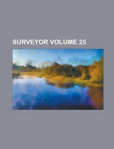 Surveyor Volume 25
