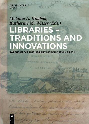 Libraries - Traditions and Innovations