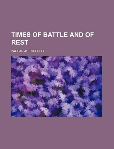 Times of Battle and of Rest