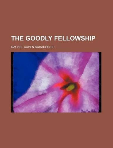 The Goodly Fellowship