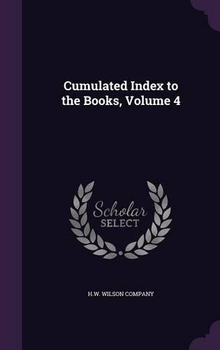 Cumulated Index to the Books, Volume 4