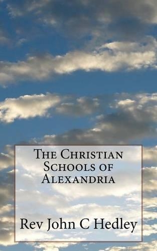 The Christian Schools of Alexandria