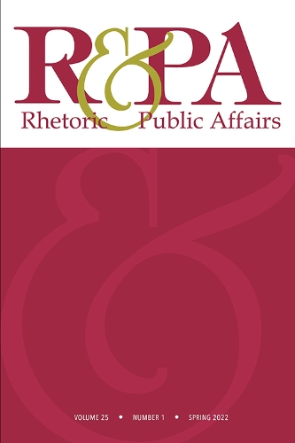 Rhetoric & Public Affairs 25, no. 1: (Rhetoric & Public Affairs (Journal))