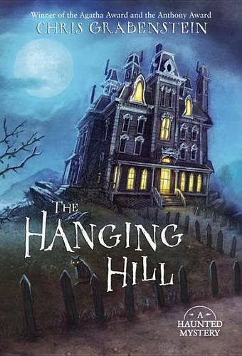 The Hanging Hill: A Haunted Mystery