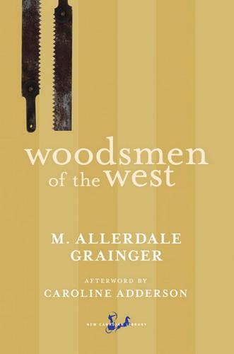 Woodsmen of the West: (New Canadian Library)